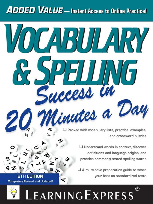 Title details for Vocabulary & Spelling Success in 20 Minutes a Day by LearningExpress, LLC - Available